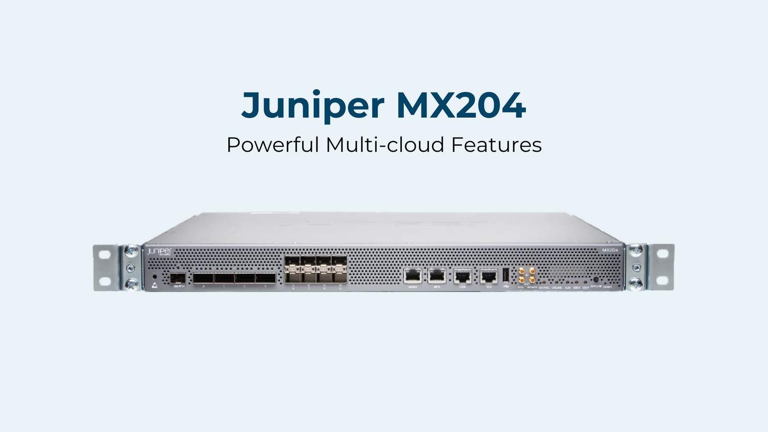 How the Juniper MX204 Powers Multi-Cloud Networking