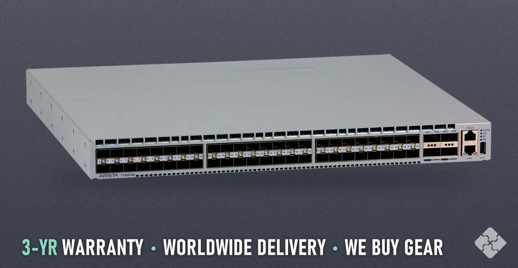 Arista DCS-7150S-64-CL-R / 48 ports of 10GbE SFP+ and 4 ports of 40GbE QSFP+, Tested & Guaranteed